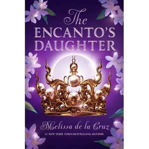 The Encanto's Daughter -- Melissa de la Cruz